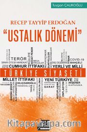 Recep Tayyip Erdoğan "Ustalık Dönemi"