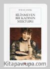 Bilinmeyen Bir Kadının Mektubu (Cep Boy) (Tam Metin)