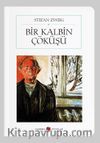Bir Kalbin Çöküşü (Cep Boy) (Tam Metin)