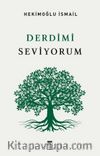 Derdimi Seviyorum (Tek Cilt)