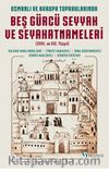 Osmanlı ve Avrupa Topraklarında Beş Gürcü Seyyah ve Seyahatnameleri (XVIII. ve XIX. Yüzyıl)