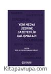 Yeni Medya Üzerine Gazetecilik Çalışmaları
