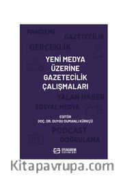 Yeni Medya Üzerine Gazetecilik Çalışmaları