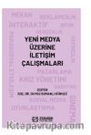 Yeni Medya Üzerine İletişim Çalışmaları