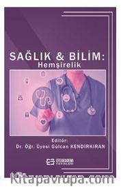 Sağlık <br /> Bilim: Hemşirelik