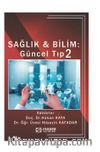Sağlık & Bilim: Güncel Tip-2