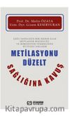 Metilasyonu Düzelt Sağlığına Kavuş
