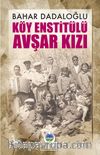 Köy Enstitülü Avşar Kızı