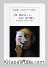 Dr. Jekyll ve Bay Hyde'ın Tuhaf Hikayesi (Cep Boy) (Tam Metin)