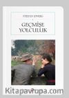 Geçmişe Yolculuk (Cep Boy)   (Tam Metin)