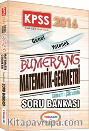 2016 KPSS Genel Yetenek Bumerang Matematik-Geometri Tamamı Çözümlü Soru Bankası