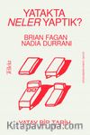 Yatakta Neler Yaptık? - Yatay Bir Tarih