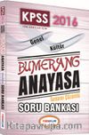 2016 KPSS Genel Kültür Bumerang Anayasa Tamamı Çözümlü Soru Bankası