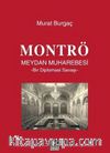 Montrö Meydan Muharebesi - Bir Diplomasi Savaşı
