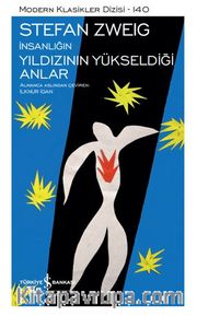 İnsanlığın Yıldızının Yükseldiği Anlar – Sert Kapak
