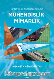 Kentsel Ulaşım Bağlamında  Mühendislik Mimarlık