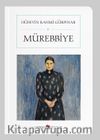 Mürebbiye (Cep Boy) (Tam Metin)