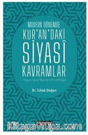 Modern Dönemde Kur'an'daki Siyasi Kavramlar  (Tağut-Şura-Mustaz’af-Cahiliyye)