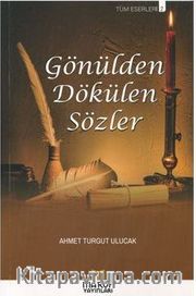 Gönülden Dökülen Sözler