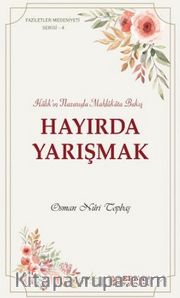 Hayırda Yarışmak / Halık’ın Nazarıyla Mahlukata Bakış