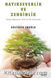 Hayırseverlik Ve Zenginlik / Zengin Bağışçılar Üzerine Bir Araştırma