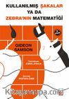 Kullanılmış Şakalar Ya Da Zebra’nın Matematiği