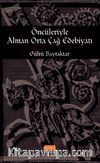 Öncüleriyle Alman Orta Çağ Edebiyatı