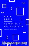 Modernizm ve Postmodernizm / Edebiyatın Dünü ve Yarını 