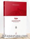 Başmakaleler 1 / İslam Dergisi Başmakaleleri