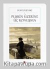 Puşkin Üzerine Üç Konuşma (Cep Boy) (Tam Metin)