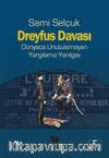 Dreyfus Davası & Dünyaca Unutulamayan Yargılama Yanılgısı