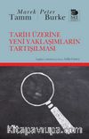Tarih Üzerine Yeni Yaklaşımların Tartışılması