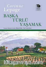 Başka Türlü Yaşamak
