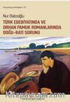 Türk Edebiyatında ve Orhan Pamuk Romanlarında Doğu-Batı Sorunu