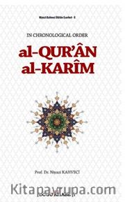 Al-Qur’an Al-Karim  In Chronological Order 