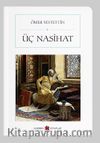 Üç Nasihat (Cep Boy) (Tam Metin)
