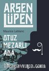 Arsen Lüpen / Otuz Mezarlı Ada