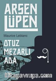Arsen Lüpen / Otuz Mezarlı Ada