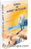 Dünya Ve Ahiret Mutluluğu