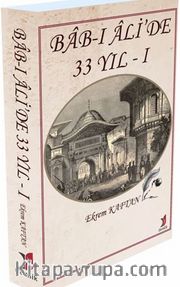 Bab-I Ali’de 33 Yıl 1