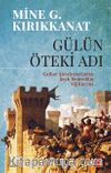 Gülün Öteki Adı
