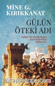 Gülün Öteki Adı