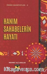 Hanım Sahabelerin Hayatı