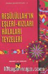 Resülüllah’ın Eşleri – Kızları – Halaları - Teyzeleri