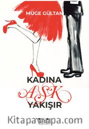 Kadına Aşk Yakışır