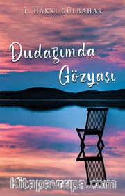 Dudağımda Gözyaşı