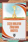 Çiçek Koklayan Zürafanın Hikayesi
