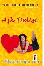 Aşk Delisi / Yatılı Okul Fısıltıları-4