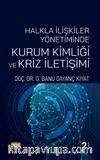 Halkla İlişkiler Yönetiminde Kurum Kimliği ve Kriz İletişimi