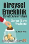 Bireysel Emeklilik Otomatik Katılım Sistemi: Dünya ve Türkiye Uygulaması